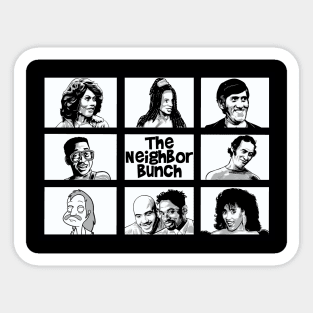 The Neighbor Bunch Sticker